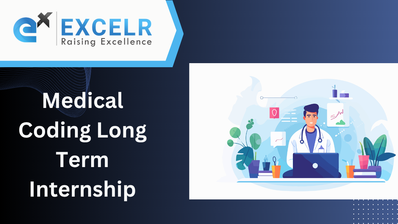 Medical Coding Long Term Internship - ExcelR - LMS Portal